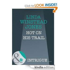 Hot On His Trail Linda Winstead Jones  Kindle Store