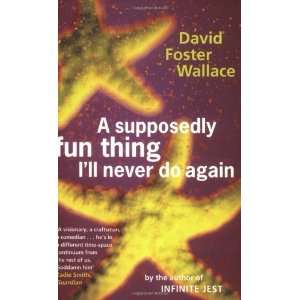   Again: Essays and Arguments [Paperback]: David Foster Wallace: Books