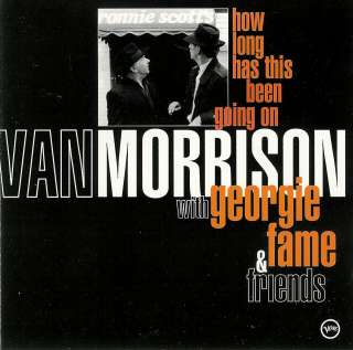 Van Morrison with Georgie Fame & Friends   CD 731452913623  
