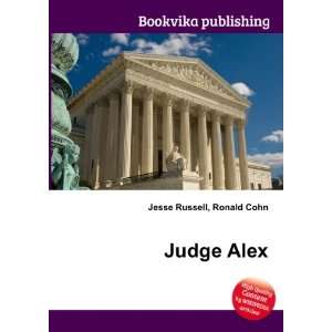  Judge Alex Ronald Cohn Jesse Russell Books