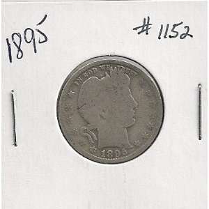    1895 Barber Quarter in 2x2 coin holder #1152 