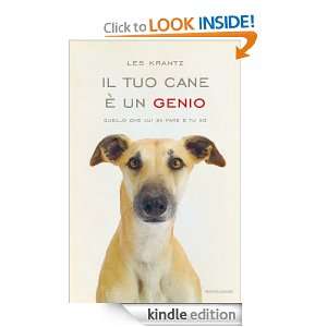 Il tuo cane è un genio (Ingrandimenti) (Italian Edition) Les Krantz 