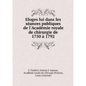   (France), Louis (Antoine) E. FrÃ©dÃ©ric Dubois d Amiens Books