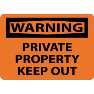 Warning, Private Property Keep Out, 10X14, .040 Aluminum  