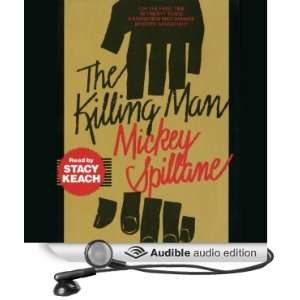  Killing Man (Audible Audio Edition) Mickey Spillane 