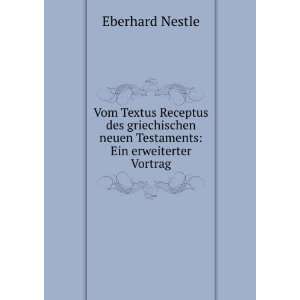    Ein erweiterter Vortrag Eberhard Nestle  Books