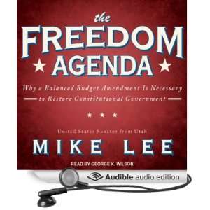 The Freedom Agenda Why a Balanced Budget Amendment Is Necessary to 