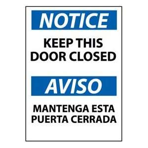  Bilingual Aluminum Sign   Notice Keep This Door Closed 