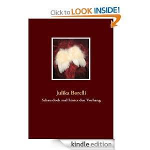 Schau doch mal hinter den Vorhang (German Edition) Julika Borelli 