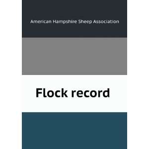  Flock record: American Hampshire Sheep Association: Books