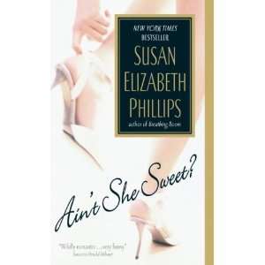  Aint She Sweet?: Susan Elizabeth Phillips: Books