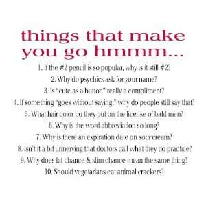  Things that make you go hmmm Refrigerator Magnet