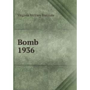  Bomb. 1936: Virginia Military Institute: Books