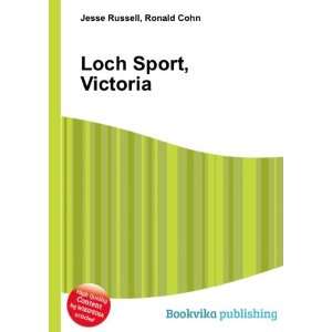 Loch Sport, Victoria Ronald Cohn Jesse Russell  Books