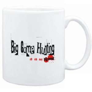  Mug White  Big Game Hunting IS IN MY BLOOD  Sports 