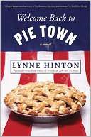 Welcome Back to Pie Town Lynne Hinton Pre Order Now