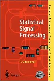 Statistical Signal Processing Modelling and Estimation, (1852333855 