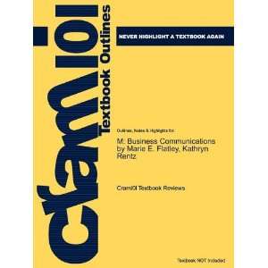  Studyguide for M Business Communications by Marie E. Flatley 