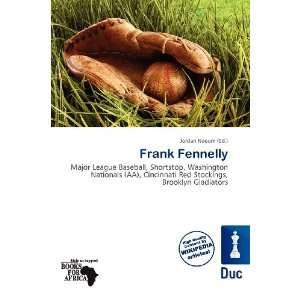  Frank Fennelly (9786135966626): Jordan Naoum: Books