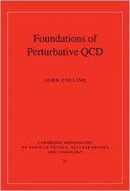 Foundations of Perturbative QCD, (0521855330), John Collins, Textbooks 