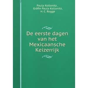 De eerste dagen van het Mexicaansche Keizerrijk: GrÃ¤fin 