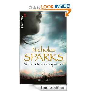 Vicino a te non ho paura (I Blu) (Italian Edition) Nicholas Sparks, A 
