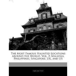 Haunted Locations around the World, Vol. 2: Malaysia, Philippines 