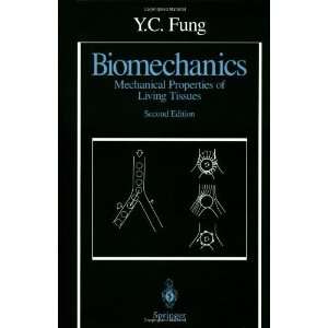   Mechanical Properties of Living Tissues [Hardcover] Y. C. Fung Books