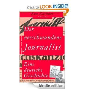 Der verschwundene Journalist Eine deutsche Geschichte (German Edition 