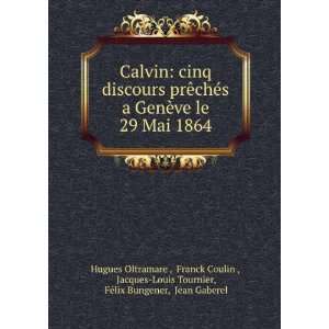  Calvin cinq discours prÃªchÃ©s a GenÃ¨ve le 29 Mai 