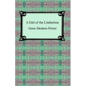  A Girl of the Limberlost [Paperback] Gene Stratton Porter Books