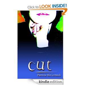 Cut Patricia McCormick  Kindle Store