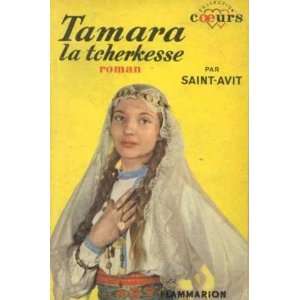 Tamara la tcherkesse Saint avit Gilles De  Books