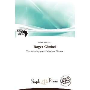  Roger Gimbel (9786137835661) Noelene Aoide Books