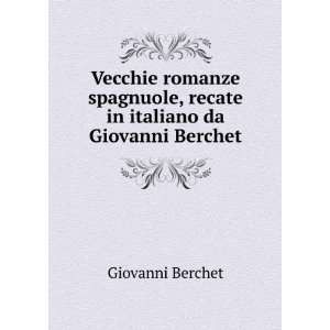   , recate in italiano da Giovanni Berchet Giovanni Berchet Books