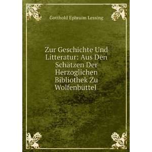   Bibliothek Zu WolfenbÃ¼ttel . Gotthold Ephraim Lessing Books