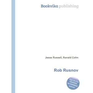  Rob Rusnov Ronald Cohn Jesse Russell Books