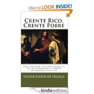 Crente Rico, Crente Pobre (Portuguese Edition) Valdir Xavier de 