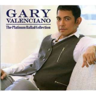  Gary Valenciano  The Platinum Ballad Collection Gary Valenciano