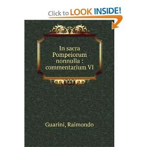  sacra Pompeiorum nonnulla  commentarium VI Raimondo Guarini Books