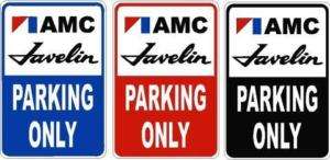 AMC JAVELIN PARKING ONLY 12x18 Aluminum Sign  