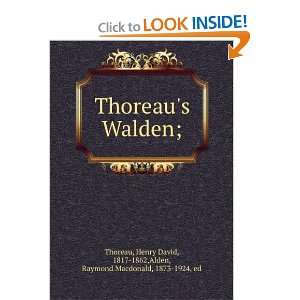   Walden; Henry David Alden, Raymond Macdonald, Thoreau Books