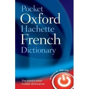    Hachette French Dictionary [Paperback]: Oxford Dictionaries: Books