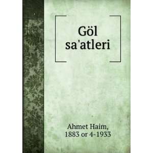  GÃ¶l saatleri 1883 or 4 1933 Ahmet Haim Books