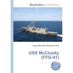  USS McClusky (FFG 41) Ronald Cohn Jesse Russell Books