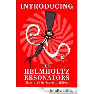 Introducing The Helmholtz Resonators Jason Hall, Justin Stahley 