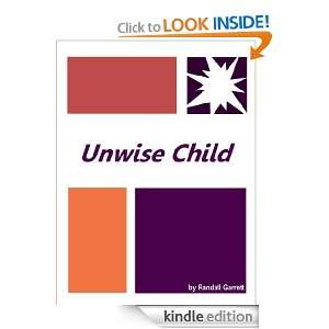 Unwise Child  Full Annotated version Randall Garrett  