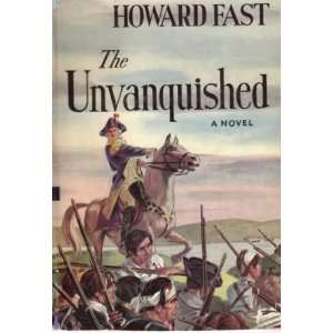  The Unvanquished: Howard Fast: Books
