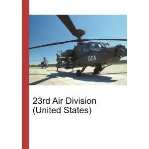  23rd Air Division (United States): Ronald Cohn Jesse 
