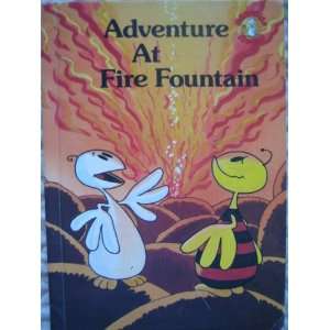   Adventure At Fire Fountain: Mike Higgs, Illustrator Not Stated: Books